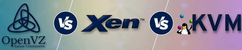 OpenVZ vs Xen vs KVM