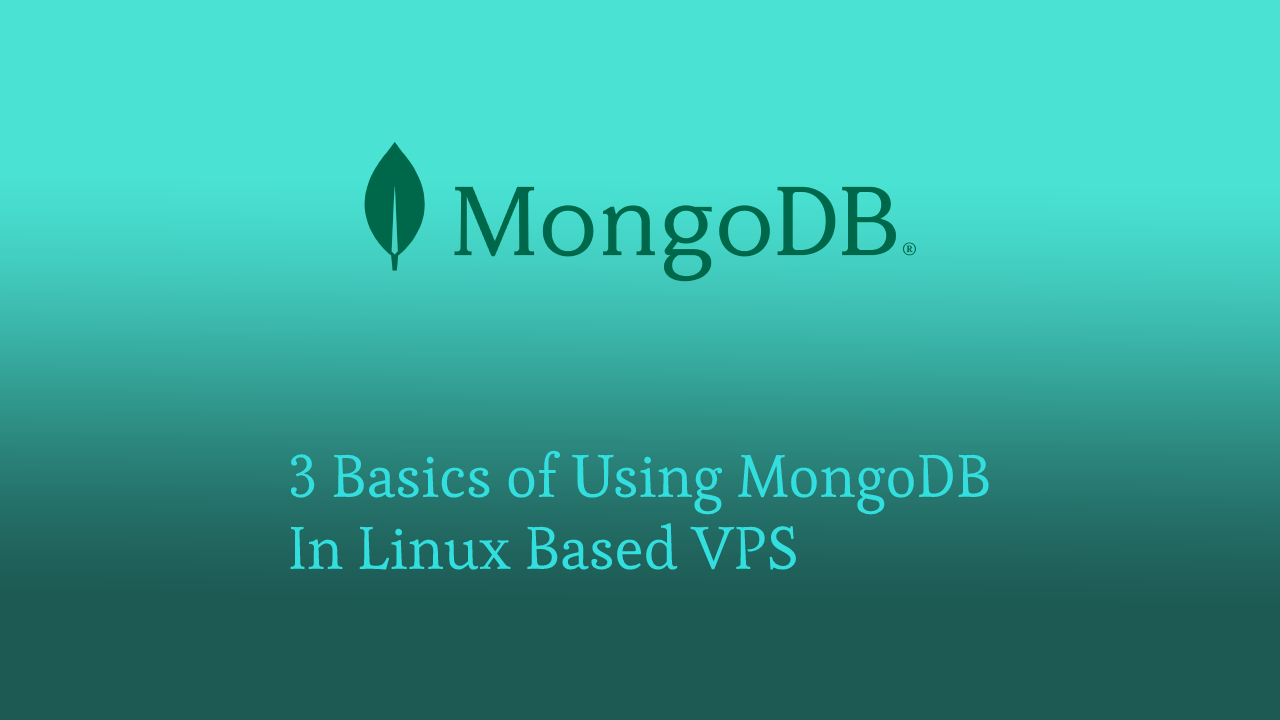 Linux based VPS MongoDB Basics
